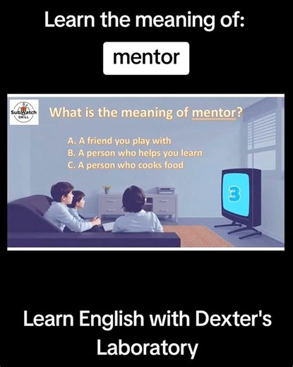 Learn the meaning of "mentor" - Learn English with Dexter's Laboratory