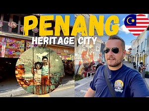 Heritage City of Penang Malaysia 🇲🇾