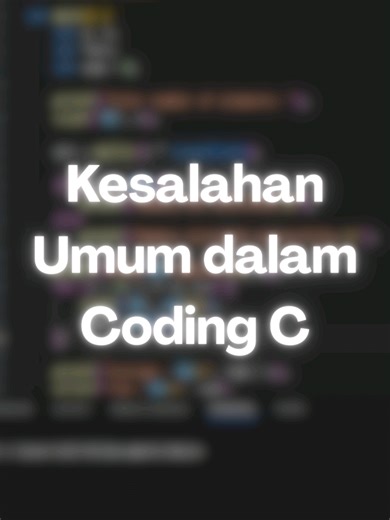 Kesalahan Umum dalam Coding C yang Harus Dihindari