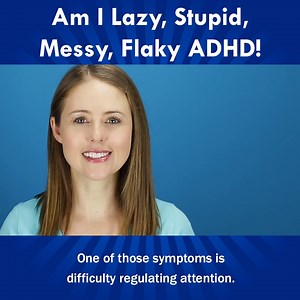 Am I Lazy, Stupid, Messy, Flaky? ADHD | How to ADHD