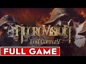 NecroVisioN Lost Company Full Game Walkthrough Longplay
