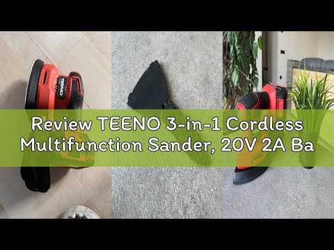 Review TEENO 3-in-1 Cordless Multifunction Sander, 20V 2A Battery, 13000 RPM Delta Sander with Dust