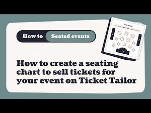 How to create a seating chart to sell tickets for your event on Ticket Tailor