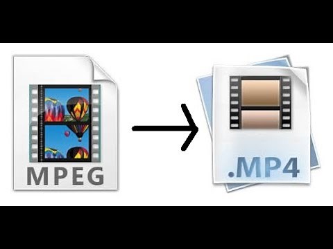 How To Convert An Mpeg Video File To An MP4 File