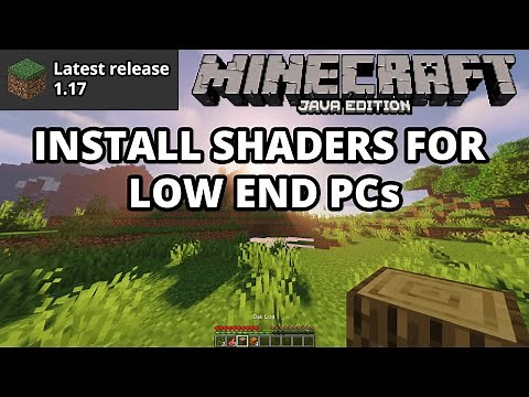 Minecraft Java 1.17 Install Best Shaders For Low End PCs / Laptops (Tutorial)