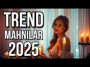 TREND MAHNILAR 2025 | AZERBAIJANI MUSIC HITS 2025 VOL.10
