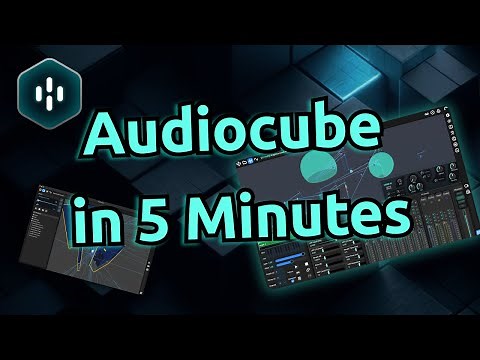 Audiocube in 5 Minutes! 3D Audio Software