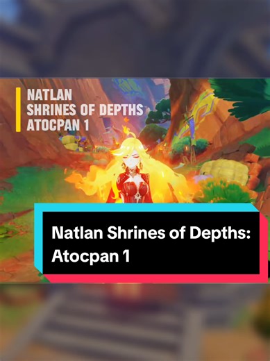 Natlan Shrines of Depths Guide for Genshin Impact