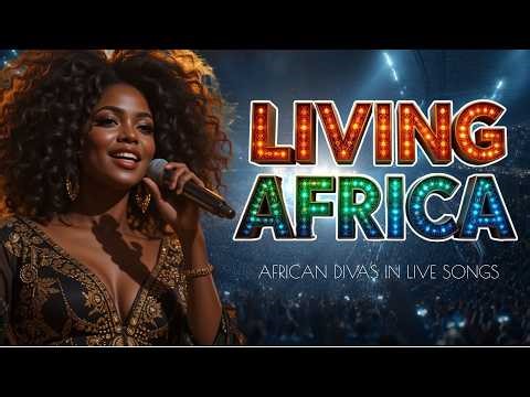 LIVING AFRICA | LIVE ALBUM – The Power and Beauty of African Music