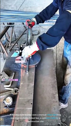The process of bending rebar with a manual bender