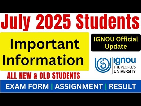 IGNOU July 2025 Session Students Important Information | IGNOU Assignment Guideline For July 2025