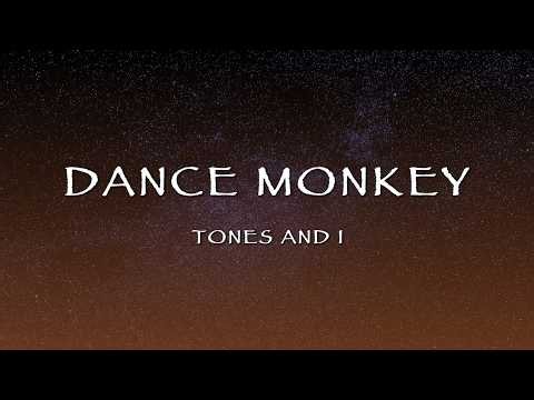 Tones and I - Dance Monkey (Lyrics)