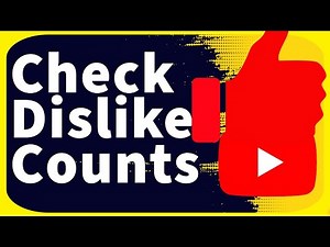YouTube Dislikes Visibility in 2024 : How to Check Dislike Counts
