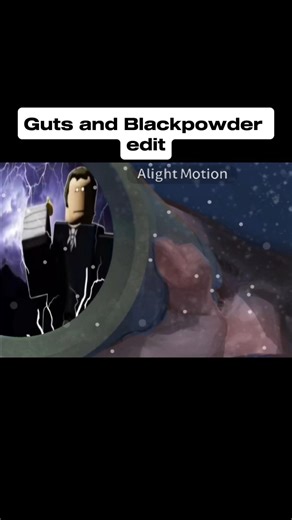 Guts and Blackpowder edit. #gutsandblackpowder #roblox #gnb #robloxedit