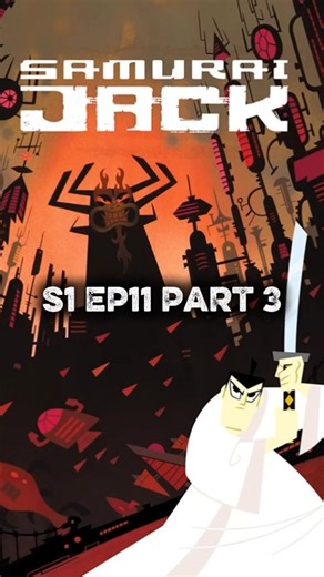 samurai jack S1 EP11 PART 1 #samurai #aku #cartoon #camic #creatorsearchinsights