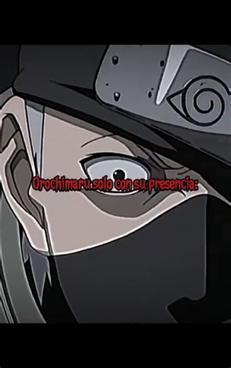 Solo la presencia de orochimaru con Kakashi 😨 #foryou #paratii #viral #fyp #tiktok