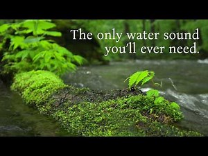 Perfect Water Sounds with No Birds or Music. 10 Hours.