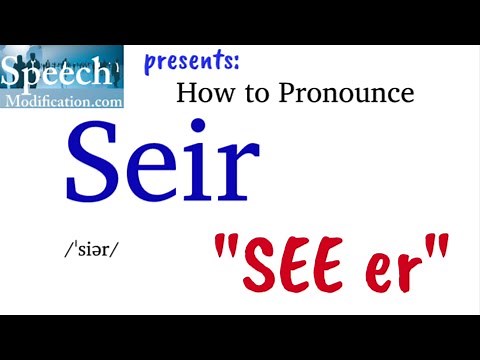 How to Pronounce Seir