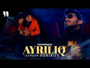 Xamdam Sobirov - Ayriliq (soundtrack)