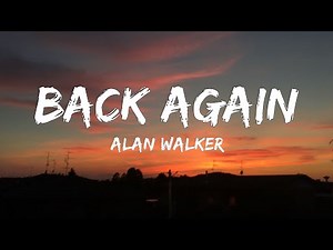 Alan Walker - Back Again (New Song 2025 | Official Music Video