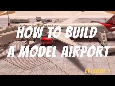 HOW TO BUILD A REALISTIC MODEL AIRPORT (episode 1)