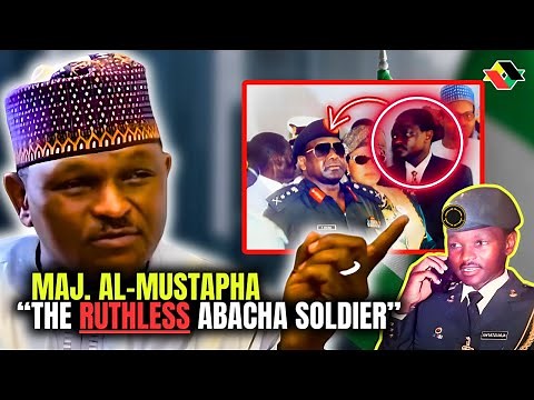 The Story of Maj. Al-Mustapha: Abacha's Chief Security Officer