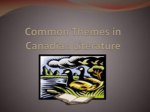 Common Themes in Canadian Literature - SlideServe