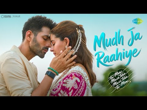 Mudh Ja Raahiye | TMMTMTTM | Kartik Aaryan, Ananya Panday, Vishal-Sheykhar, Jubin Nautiyal, Anvitaa
