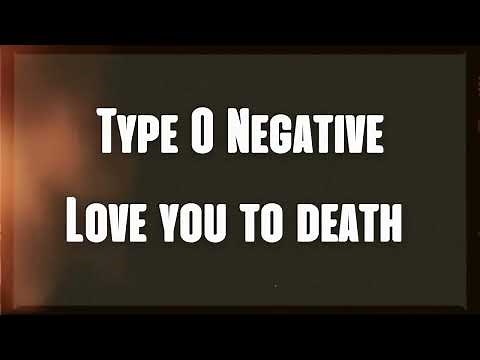 Love you to death lyric video [Type O Negative]