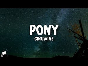Ginuwine - Pony (Lyrics) "if you're horny let's do it ride it my pony"