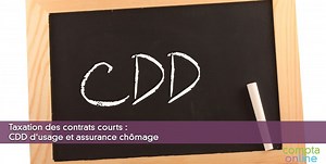 Contrats courts et CDDU : taxation, majoration et cotisation ch�mage