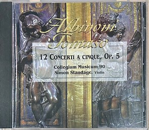 Albinoni, Collegium Musicum 90, Simon Standage - 12 Concerti A Cinque, Op. 5
