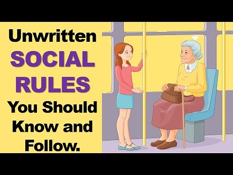 15 Unwritten Social Rules You Should Know and Follow.