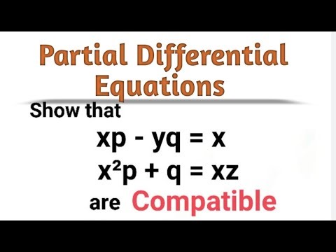 Show that the partial differential equations are compatible | Msc. Mathematics #msc