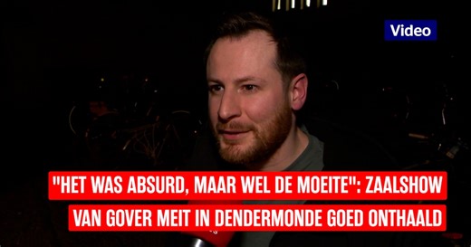 "Het was absurd, maar wel de moeite": zaalshow van Gover Meit in Dendermonde goed onthaald