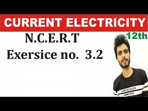 🔴 Physics N.C.E.R.T exercise 3.2 class 12th | exercise 3.2 physics class 12