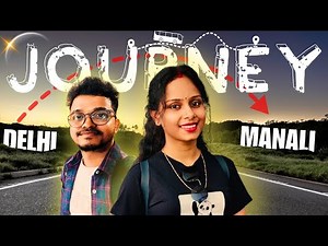 Delhi To Manali Journey | Delhi to Manali Adventures Road Trip | Delhi to Manali by road