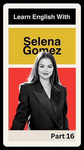 68K views · 16K reactions | What did Selena Gomez say?  Late bloomer?  What does this English term mean? | WordCraft Academy | Facebook