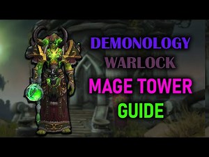 Demonology Warlock | Mage Tower | Guide | Dragonflight Season 3 (10.2.5)