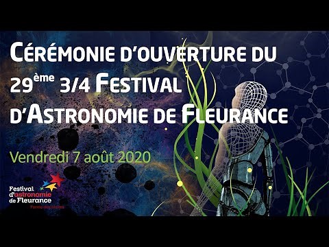 Cérémonie d'ouverture du 29ème 3/4 Festival d'Astronomie de Fleurance