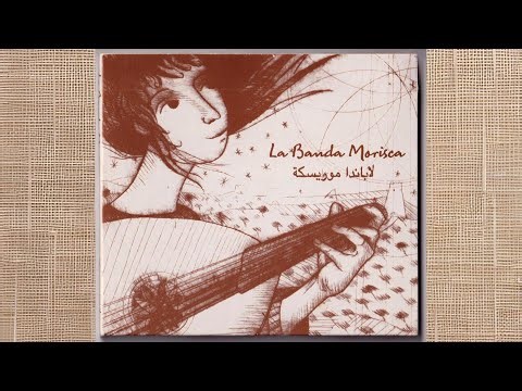 La Banda Morisca - BINT AL SHALABIA