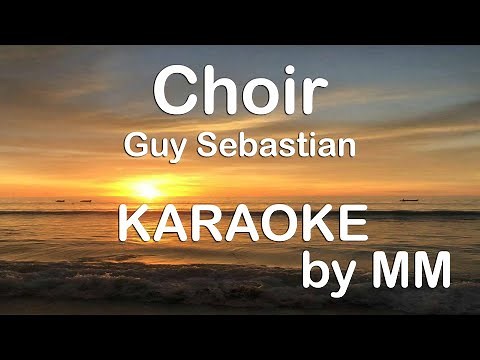Guy Sebastian - Choir - Lyrics & Karaoke