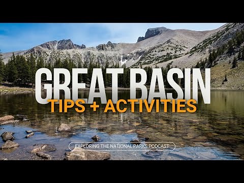 96: Exploring Great Basin National Park: Best Tips + Activities