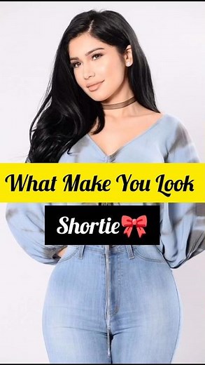 What Make You Look Shortie || How to look shorter || Tips for short height #2025