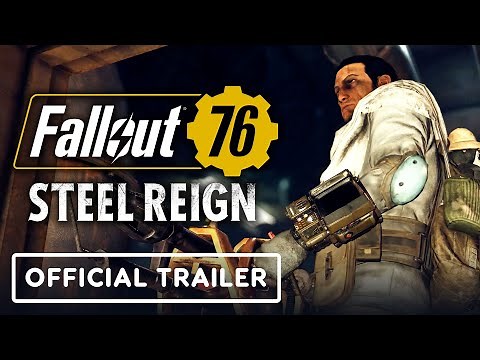 Fallout 76: Steel Reign - Official Launch Trailer