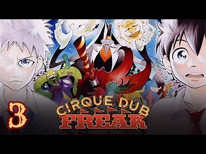 Cirque DUB Freak: V1 – Episode 3 | (The Saga of Darren Shan: Manga Dub)
