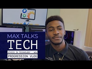 Ethics in Technology | WGU Progression Vlog