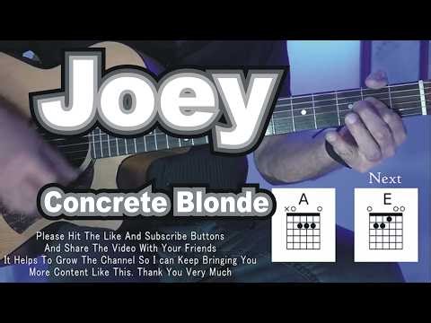 The BEST and EASIEST way to play JOEY by CONCRETE BLONDE. Guitar Play Along with Original Vocals.