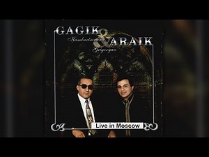 Araik Grigoryan and Gagik Hambardzumyan - Live in Moscow | Armenian music | Հայկական երաժշտություն
