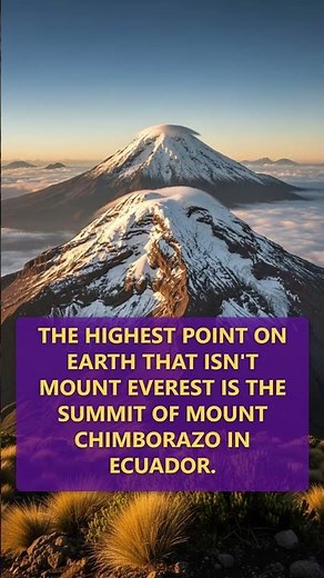 The Highest Point on Earth Isn’t Everest? The Chimborazo Fact That Shocks Everyone!